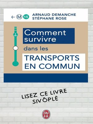 cover image of Comment survivre dans les transports en commun
